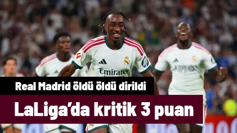 Real Madrid öldü öldü dirildi! Kritik maçta 3 puan