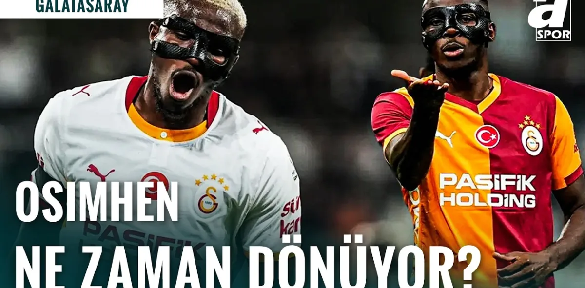 Galatasaray'da Victor Osimhen Sahalara Ne Zaman Dönecek? İşte Son Durumu!