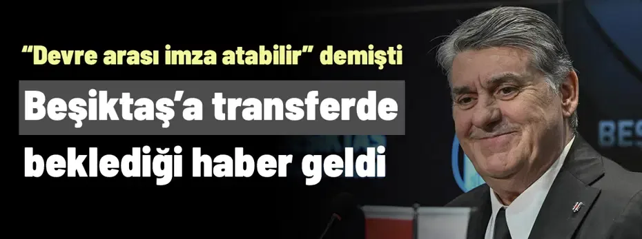 Serdal Adalı'nın "Devre arası imza atabilir" dediği isimden sonunda müjdeli haber geldi