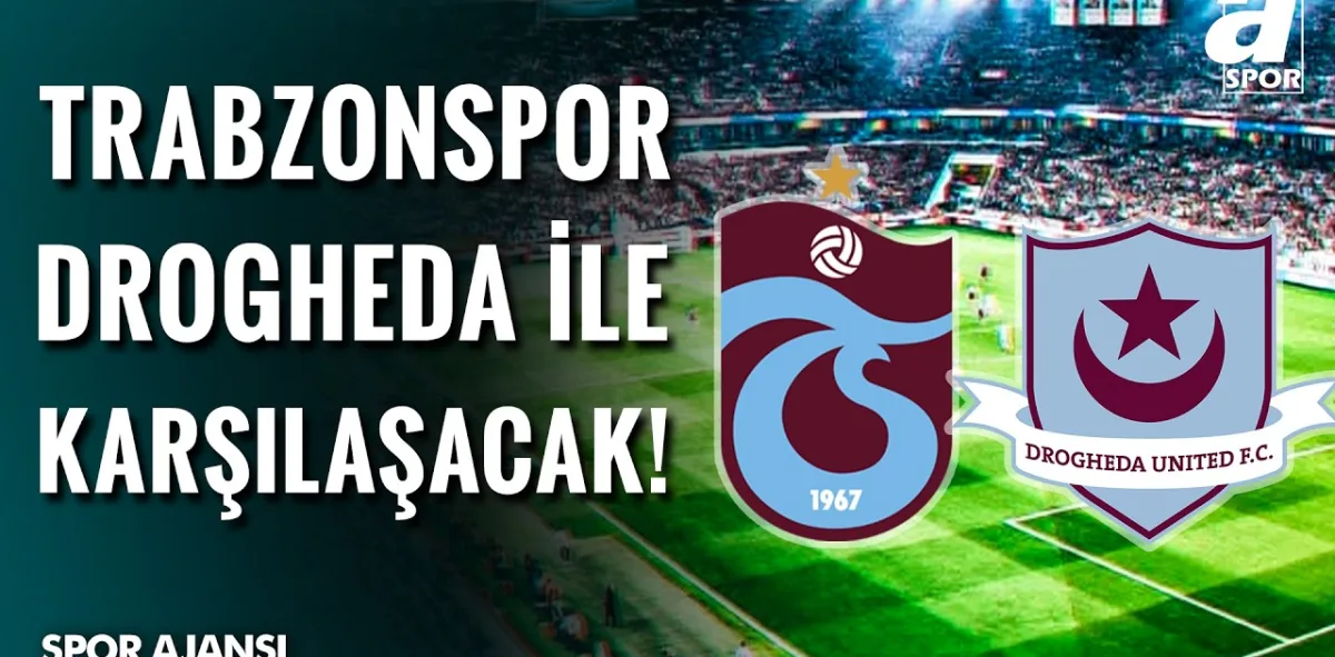 Bordo Mavili Renkler Trabzon'da Buluşuyor! Trabzonspor İle Drogheda Papara Park'ta Karşılaşacak!