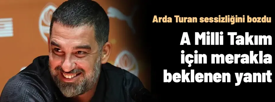 A Milli Takım için yanıt: Arda Turan sessizliğini bozdu