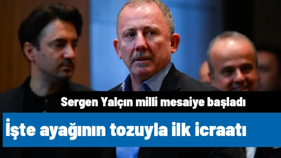 Mesaiye başladı! İşte Sergen Yalçın'ın ayağının tozuyla ilk icraatı