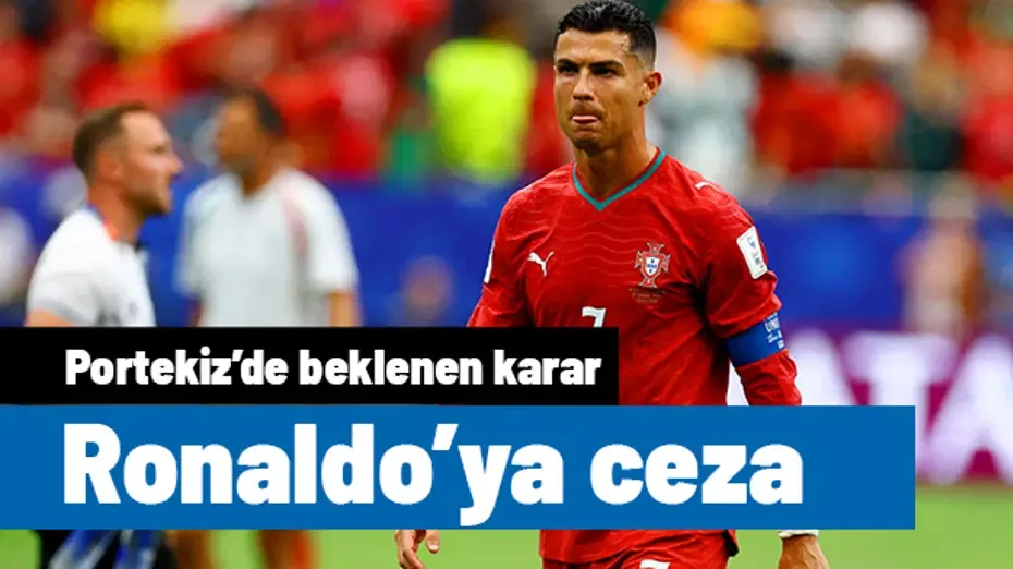 Cezası açıklandı: Portekiz'de merakla beklenen Ronaldo kararı çıktı