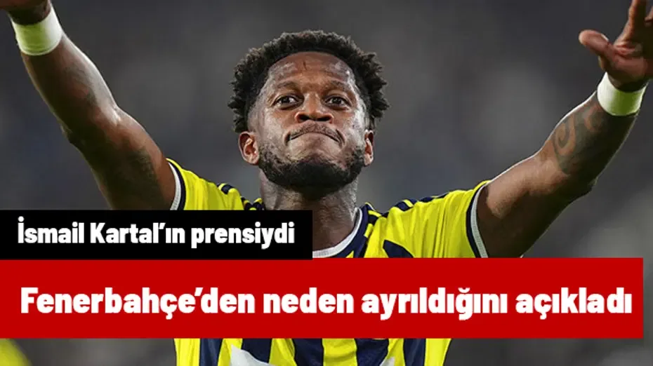 İsmail Kartal'ın prensiydi! Fred, Fenerbahçe'den neden ayrıldığını duyurdu