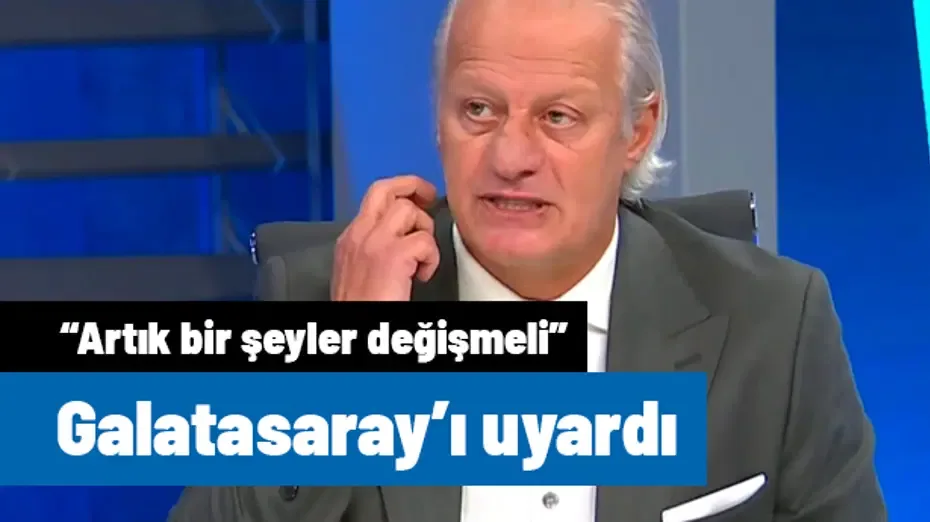 Tugay Kerimoğlu'ndan Galatasaray'a uyarı: "Artık bir şeylerin değişmesi lazım"