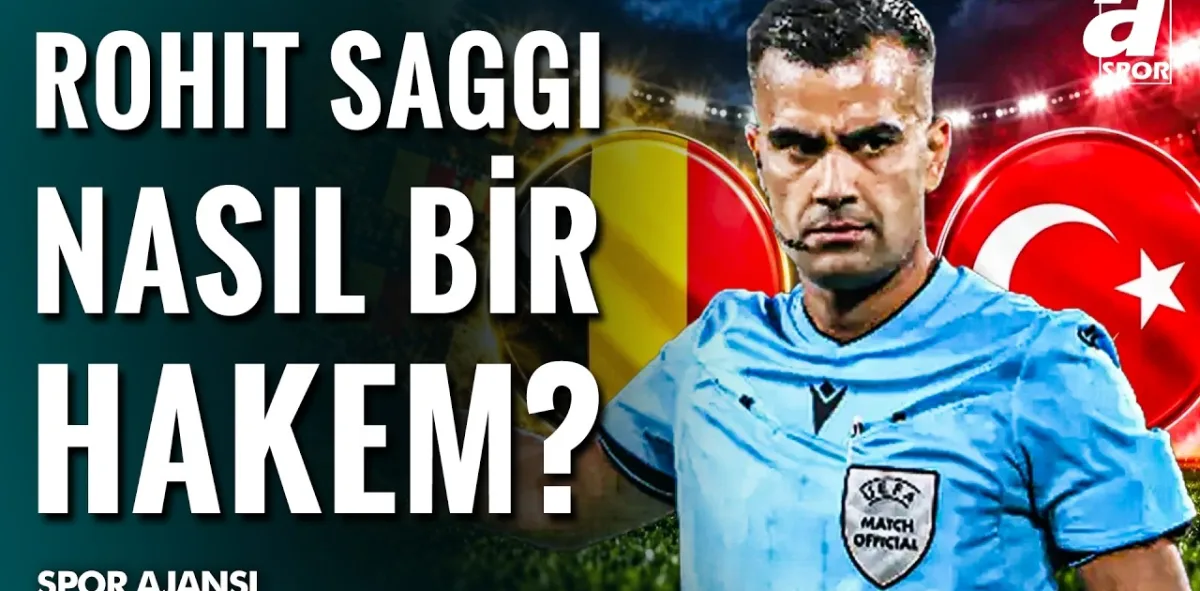 Rohit Saggi Nasıl Bir Hakem? Burçin Keskin'den Maç Öncesi Analiz! Belçika - Türkiye