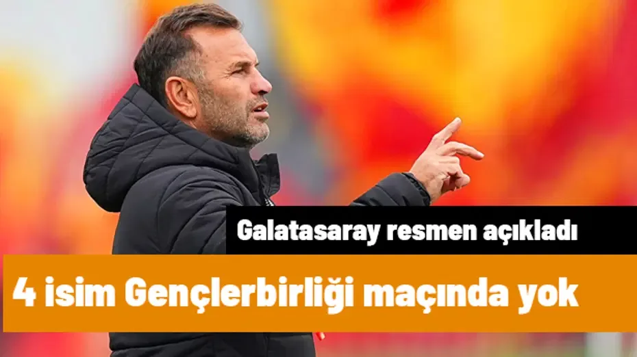Galatasaray'da 4 eksik! Gençlerbirliği maçı kamp kadrosu açıklandı